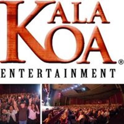 Kala Koa Entertainment