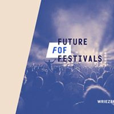 Future of Festivals