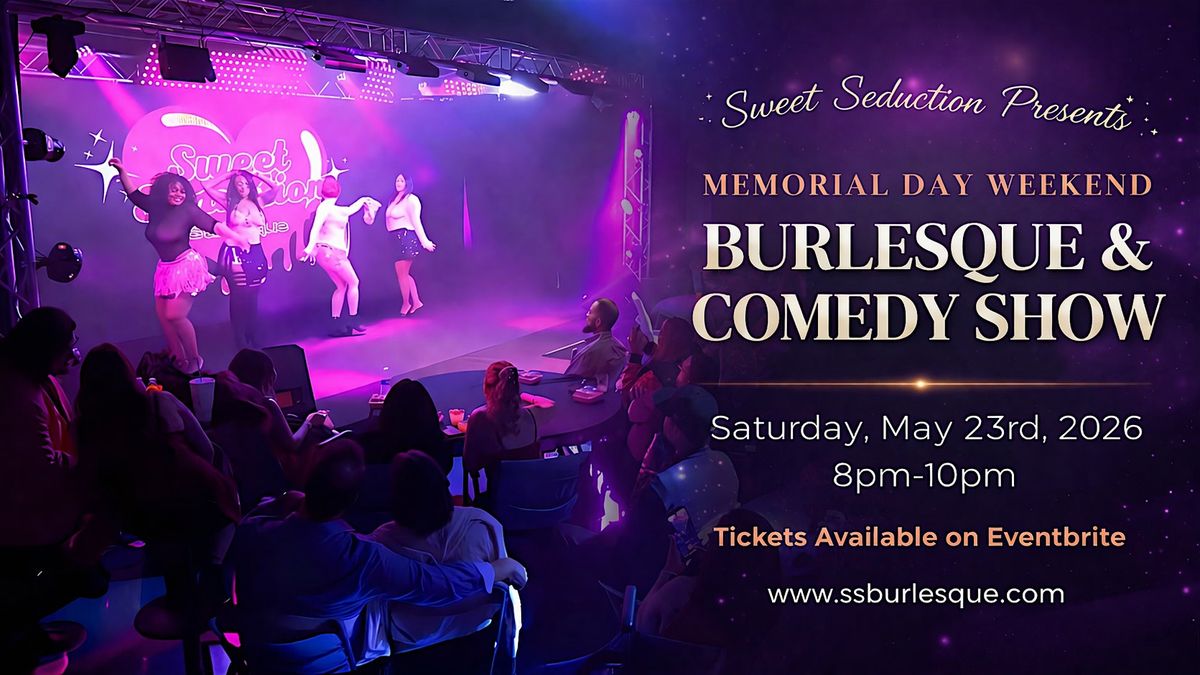 Memorial Day Comedy & Burlesque Show