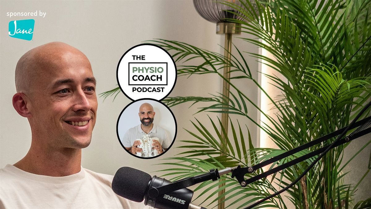 The Physio Coach Podcast - Mehmet Gem - treating hip pain: the secret sauce