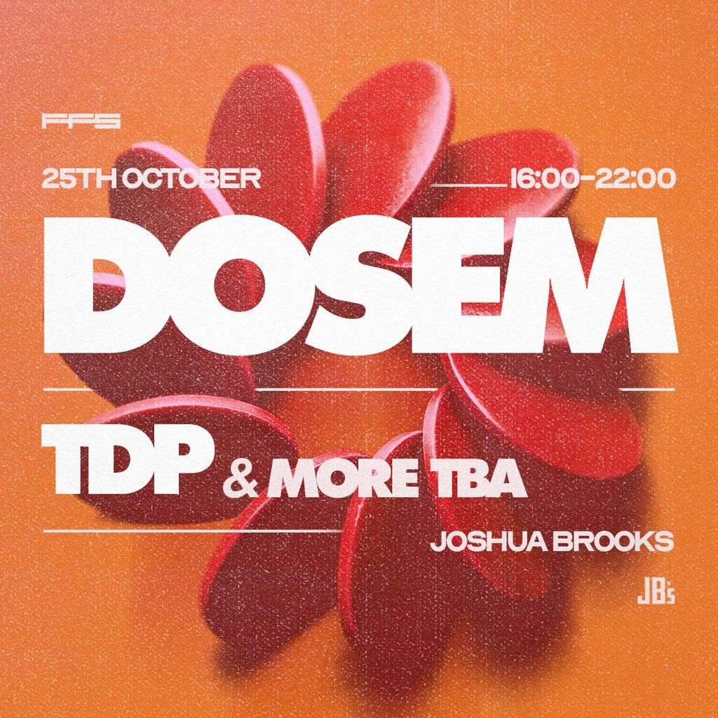 Dosem at Joshua Brooks