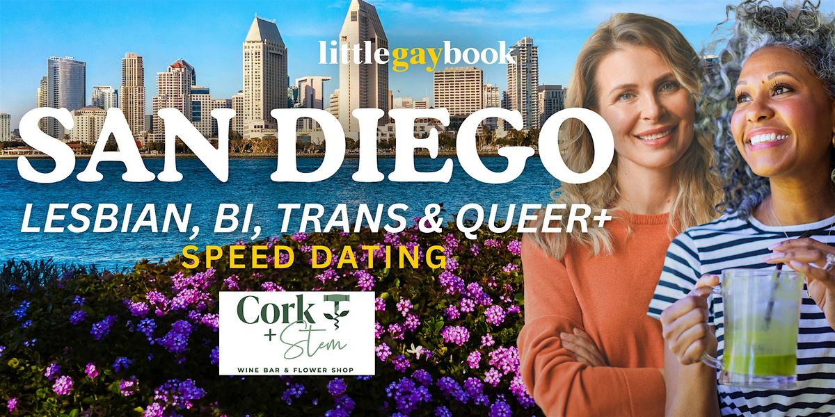 San Diego Lesbian, Bi, Trans & Queer+ Speed Dating