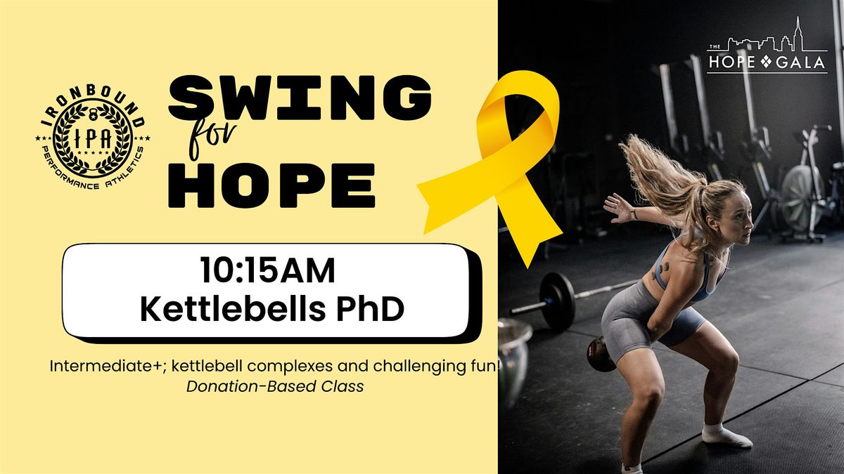 Swing For Hope: Kettlebells PhD