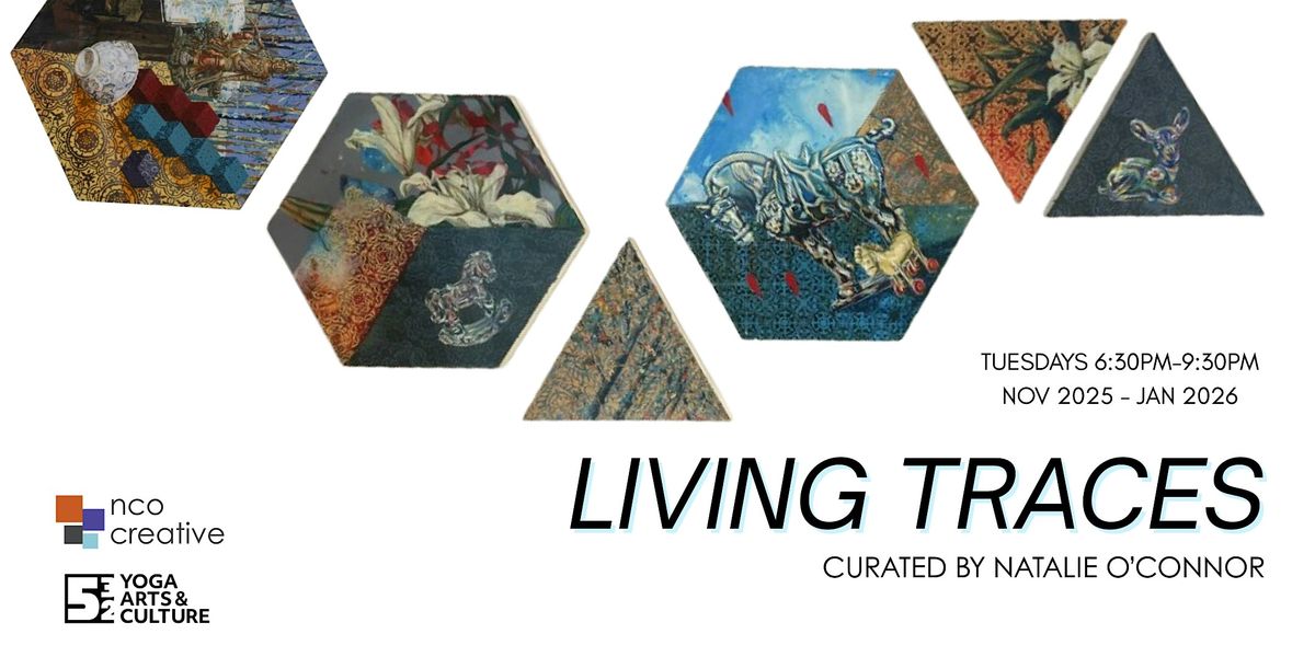 Living Traces Exhibition On View (Nov 2025 - Jan 2025)