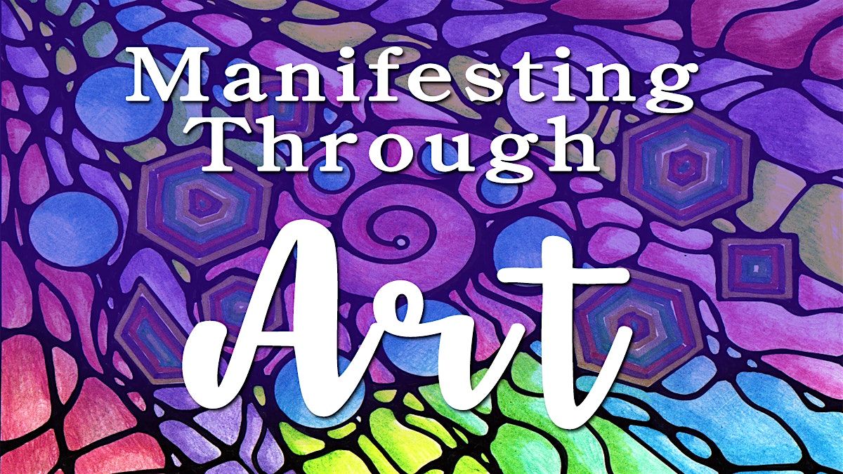 "Manifest Through Art" with Shay!