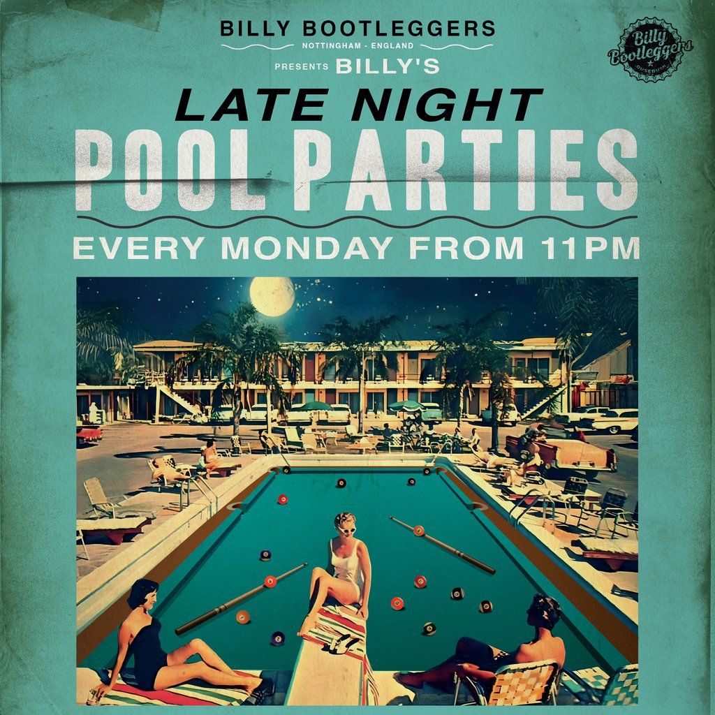 BILLY'S LATE NIGHT POOL PARTIES - Free entry pool tournaments