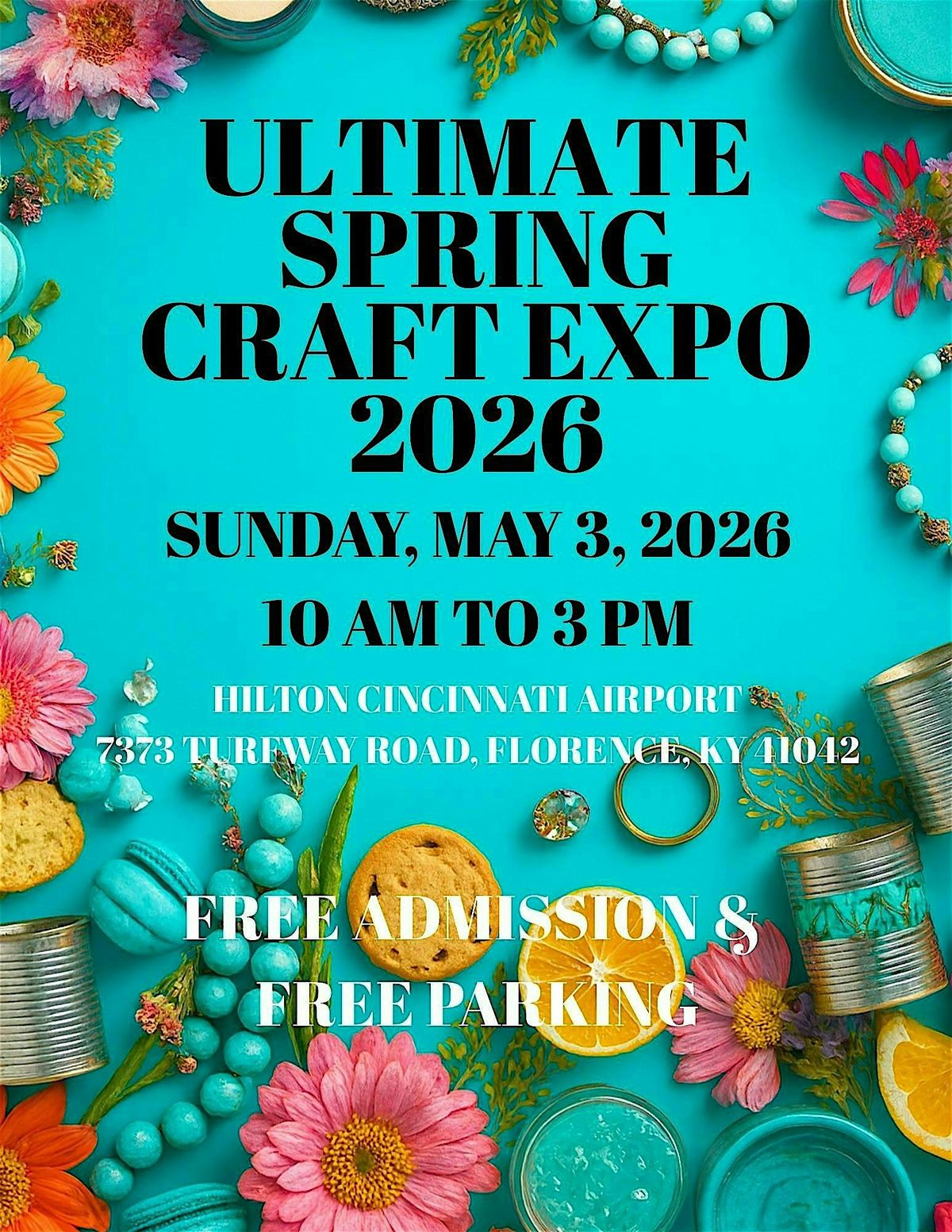 ULTIMATE SPRING CRAFT EXPO 2026 at Hilton Cincinnati Airport, Florence ...