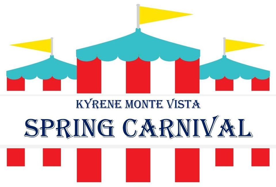 2021/2022 Kyrene Monte Vista Spring Carnival 15221 S Ray Rd, Phoenix