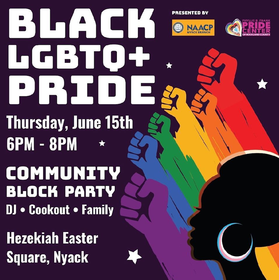 3rd Annual Black LGBTQ+ Pride Community Block Party! | 101 Main St ...