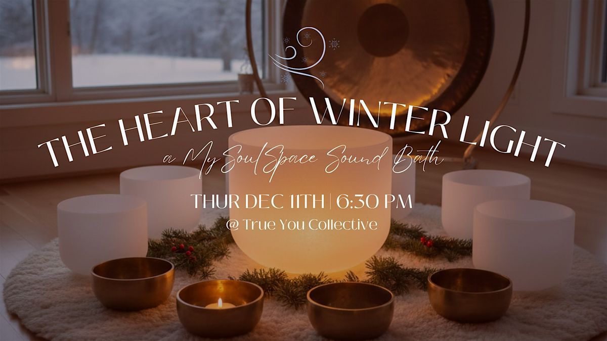 The Heart of Winter Light Sound Bath