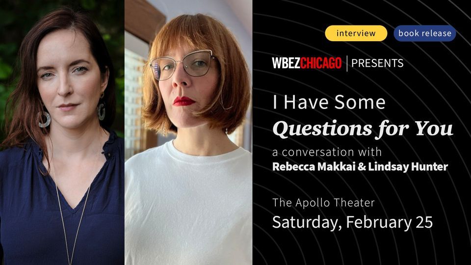 I Have Some Questions for You: A Conversation with Rebecca Makkai and