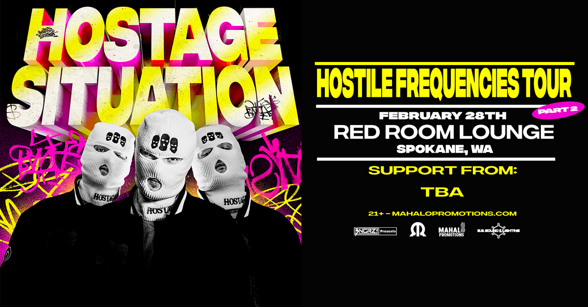 Hostage Situation @ Red Room