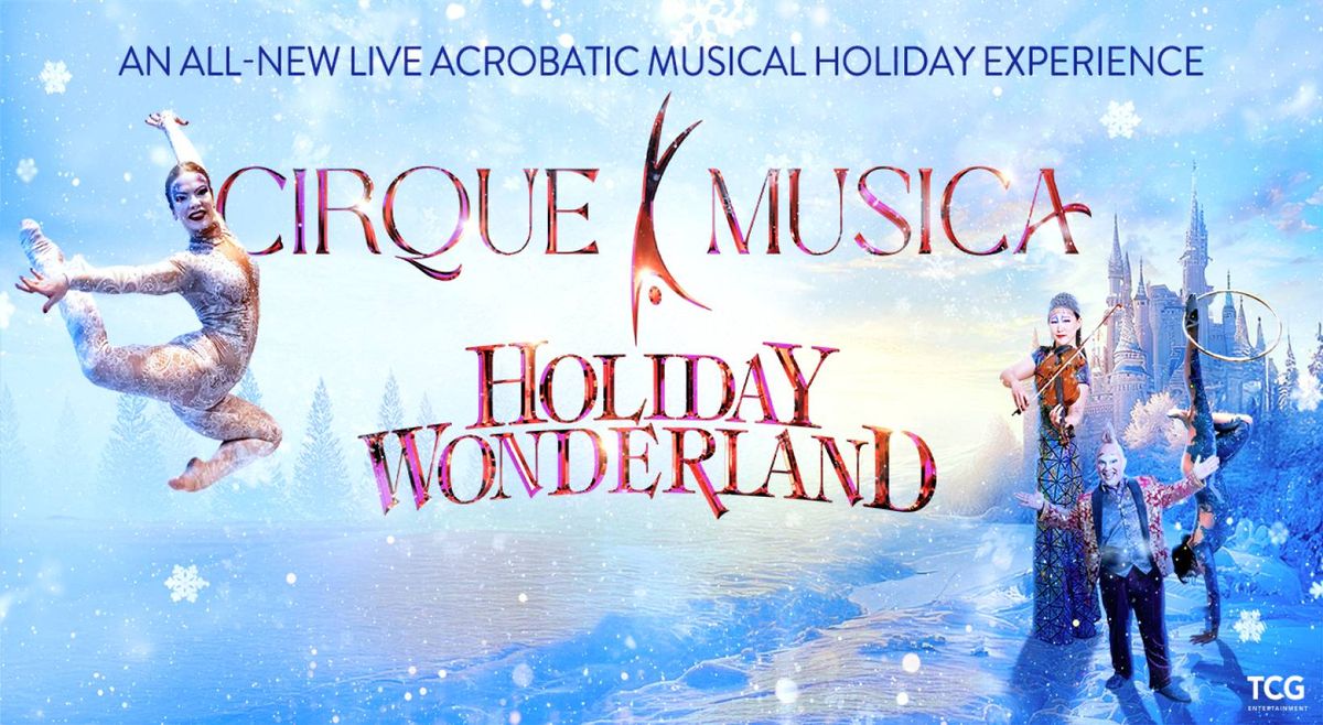 Cirque Musica Holiday Wonderland - Davenport