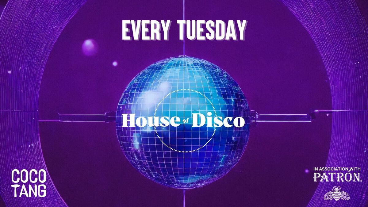 House of Disco - Freshers & Refreshers Launch Party: Every Tuesday FT. LIVE SAX! \ud83c\udfb7\ud83e\udea9