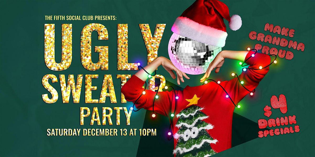 Ugly Sweater Party (21+)
