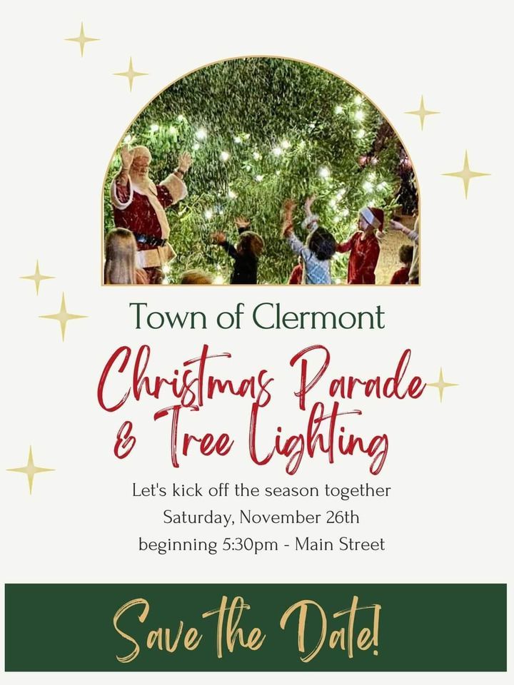 Clermont Christmas Parade and Tree Lighting Town of Clermont