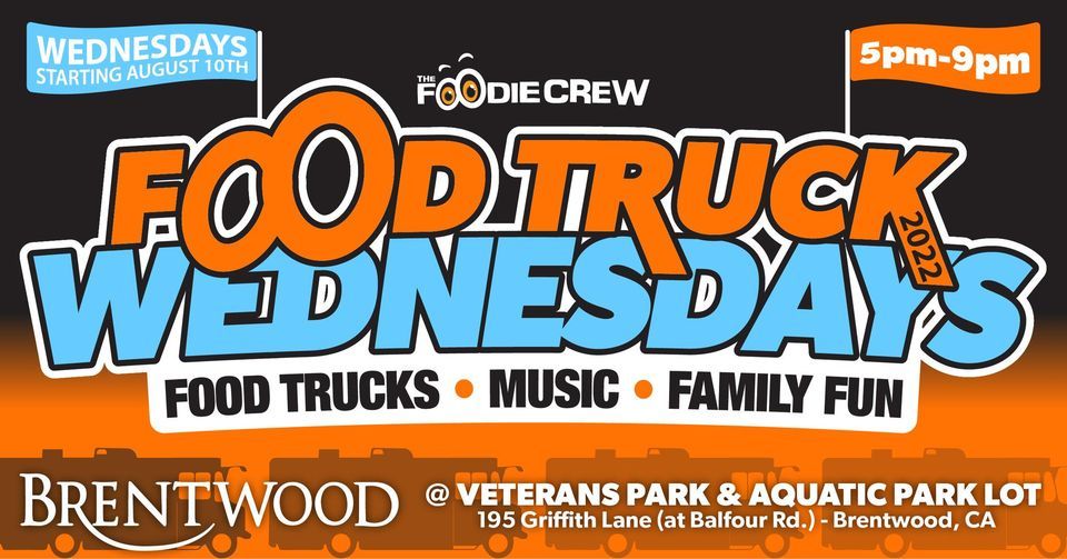 Brentwood Food Truck Wednesdays Brentwood Aquatic Park September