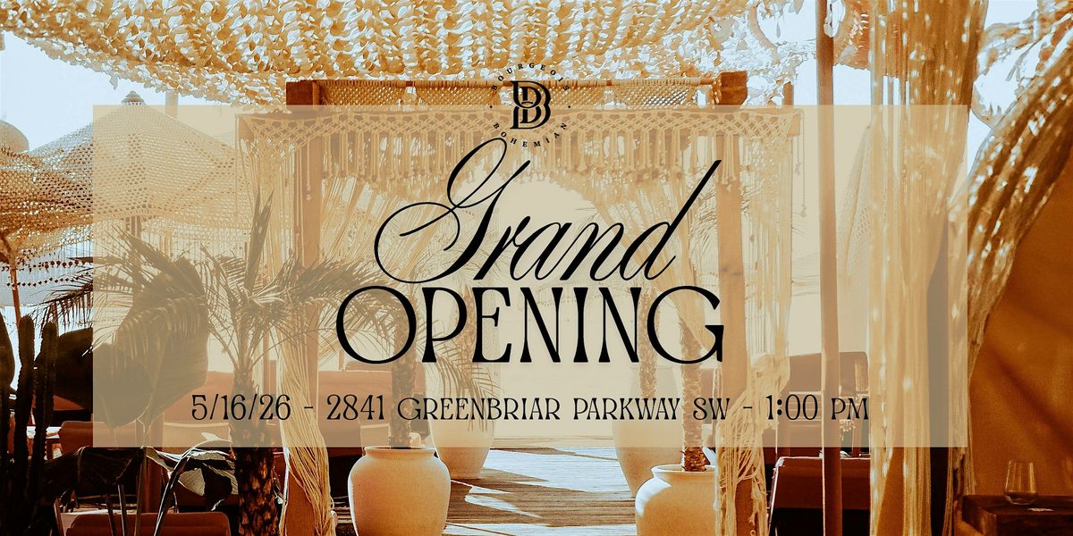 Bourgeois Bohemian Grand Opening