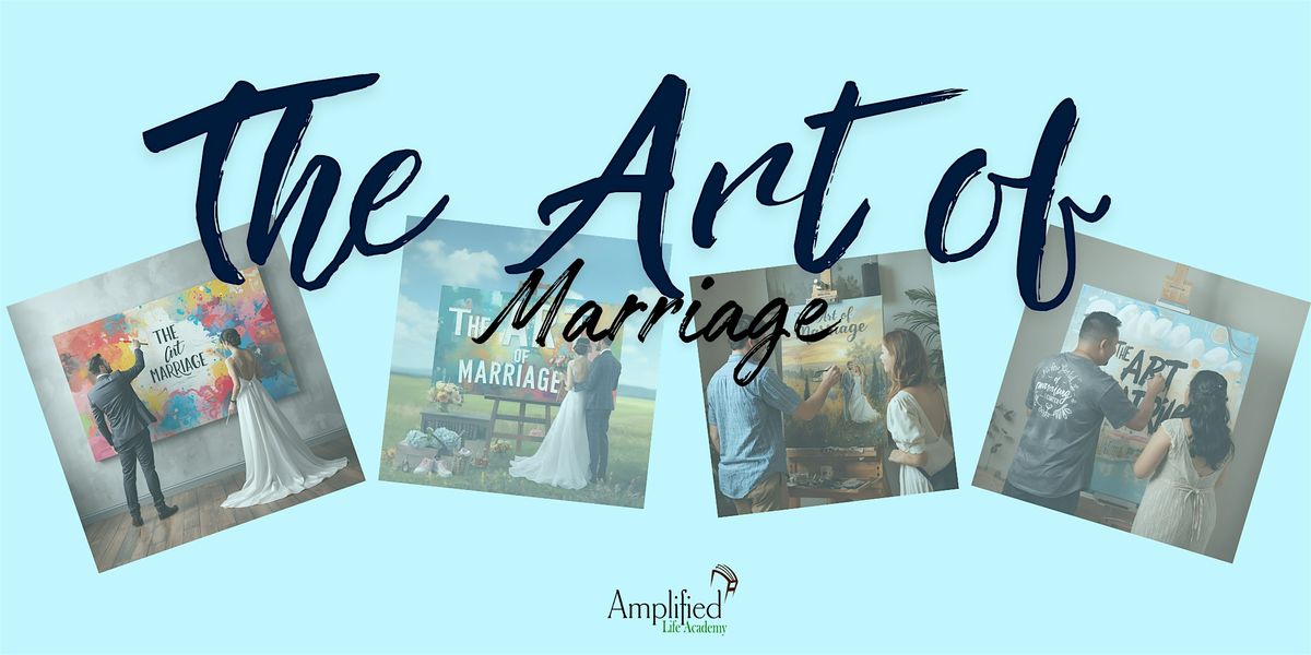 The Art of Marriage Seminar