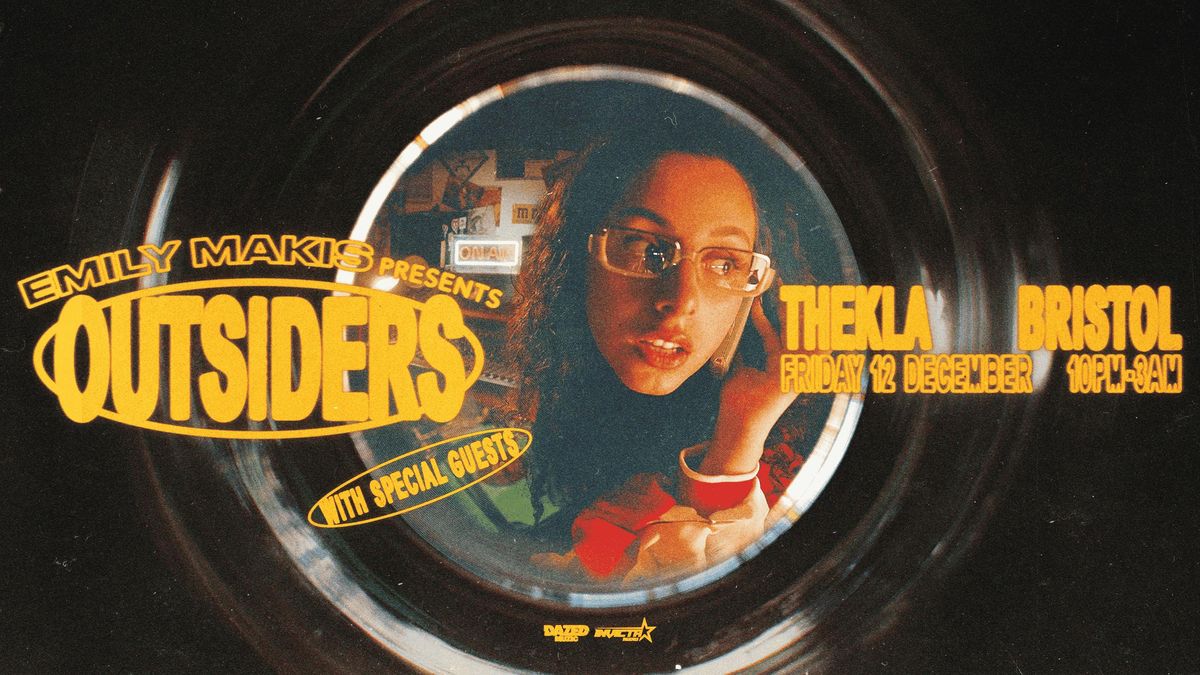 Emily Makis | Outsiders UK Tour: Bristol