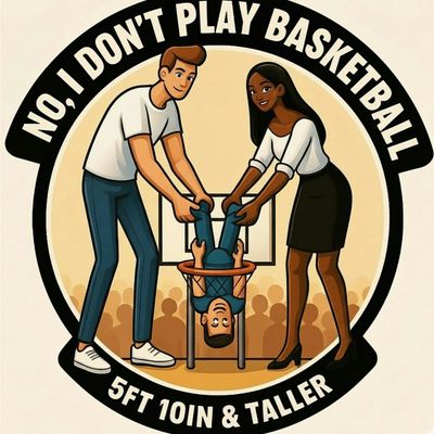 No I Don't Play Basketball
