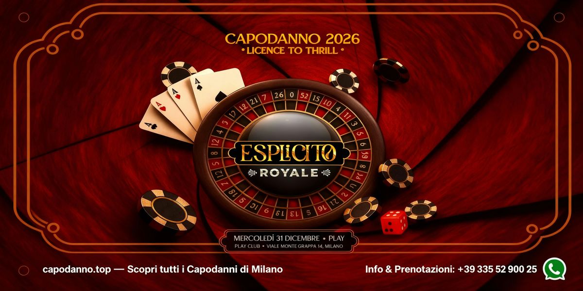 CAPODANNO PLAY CLUB MILANO 2026 \u2013 ESPL\u00cdCITO ROYALE