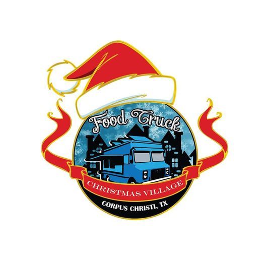 4th Annual Food Truck Christmas Village Corpus Christi 2021 Heritage
