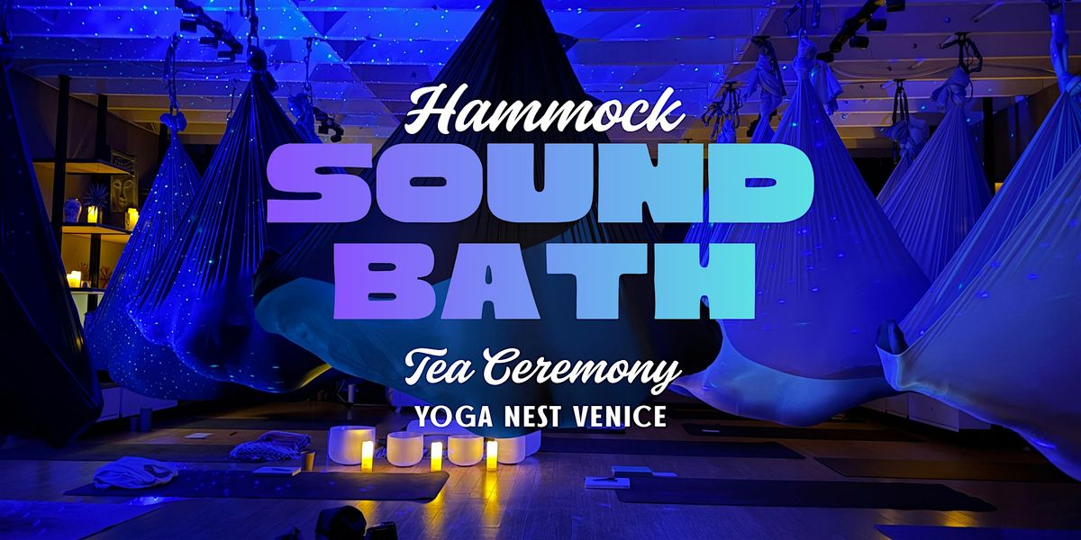 Hammock Soundbath + Tea Ceremony in Venice Beach