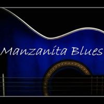 Manzanita Blues