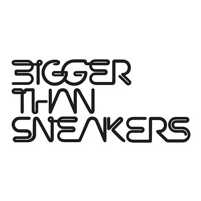 Bigger Than Sneakers