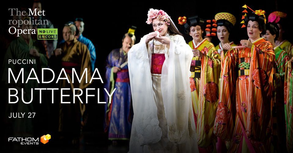 Met Summer Encore Madama Butterfly Movies of Delray, Delray Beach