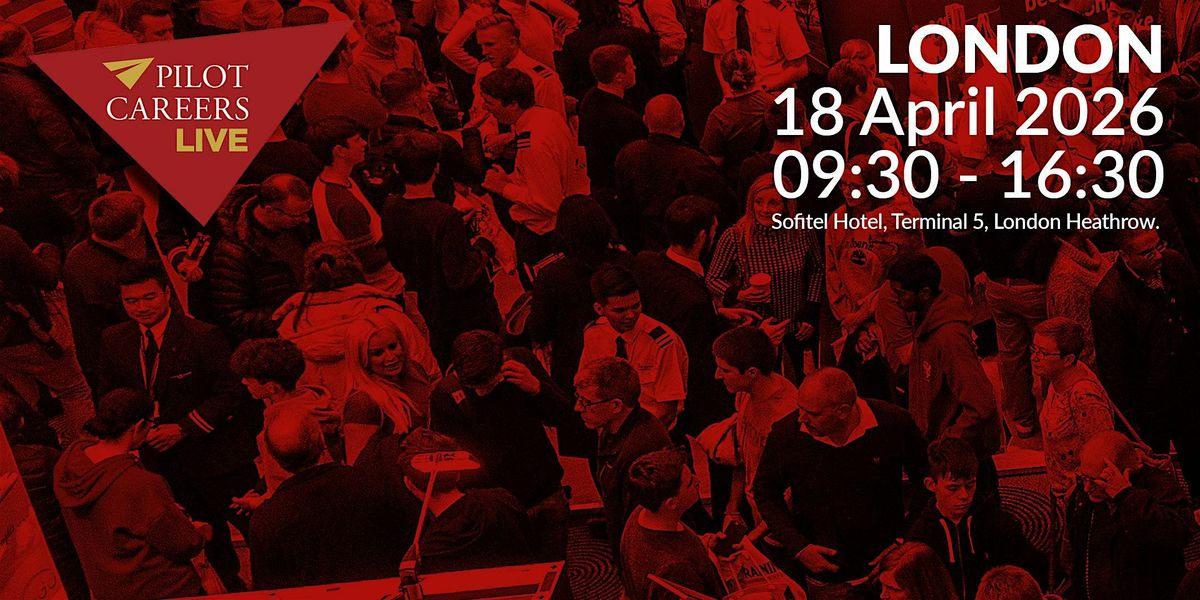 Copy of Pilot Careers Live UK - London, 18 April 2026