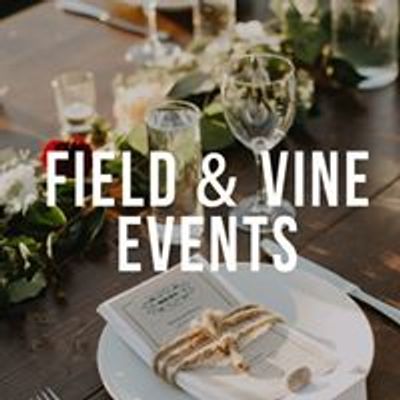 Field & Vine Events