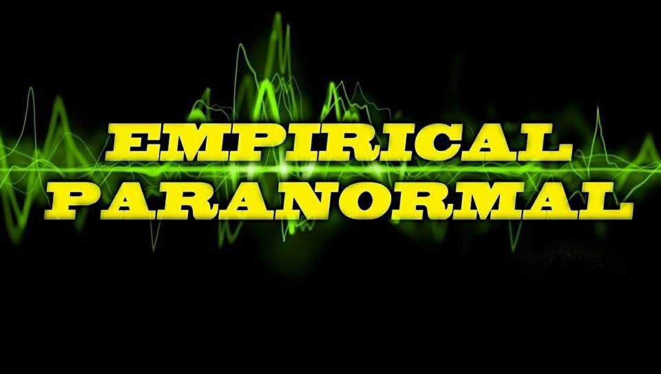 Empirical Paranormal - Public Investigation of the Historic Bundy Museum