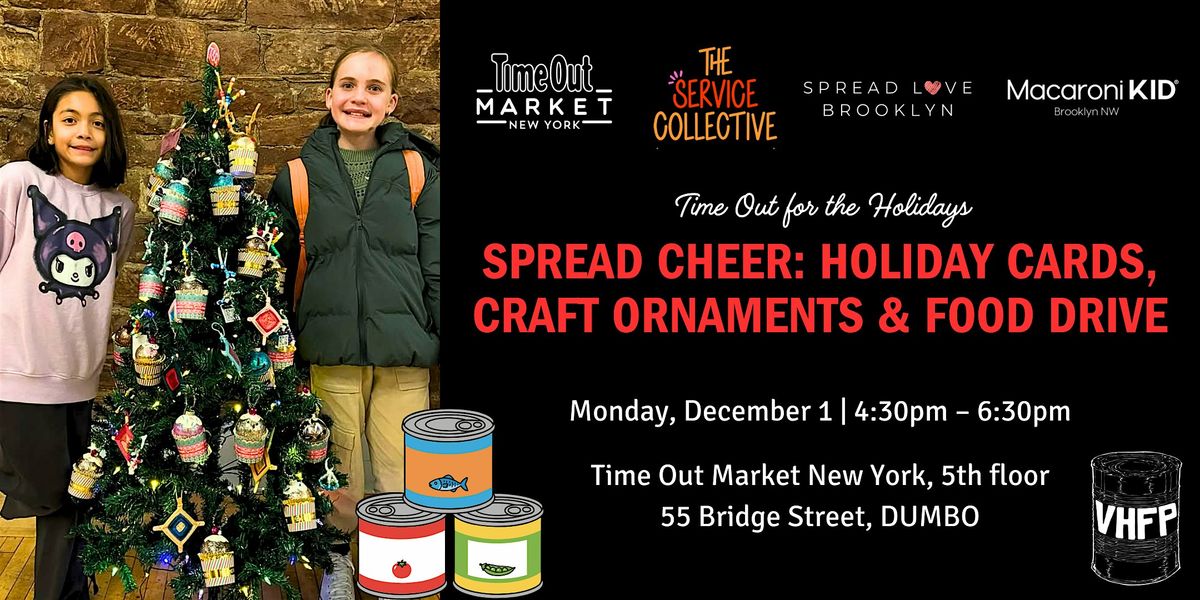 Spread Cheer: Holiday Cards, Craft Ornaments, and Food Drive at Time Out
