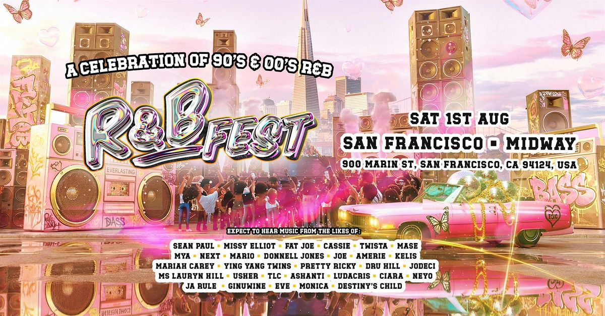 R&B Fest Returns To San Francisco!