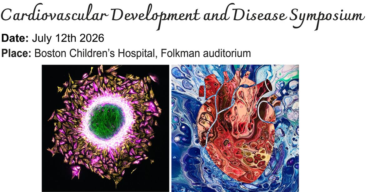 Cardiovascular Development and Disease Symposium