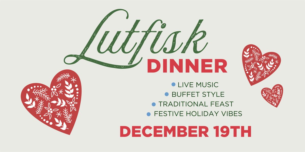 Lutfisk Dinner \u2013 A Scandinavian Holiday Tradition