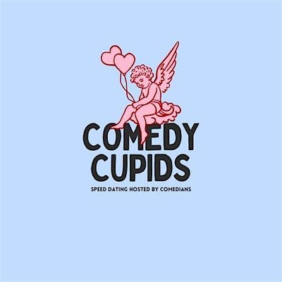 Comedy Cupids