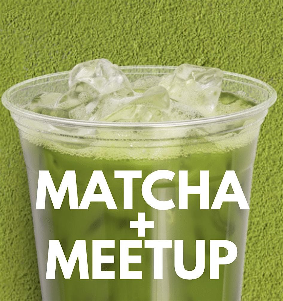 Matcha + Meetup: Tulsa (Giving Back Edition)