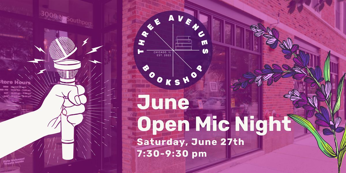 June: Three Avenues Open Mic Night