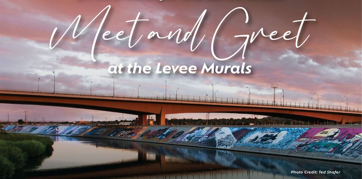 Meet & Greet at the Levee Murals
