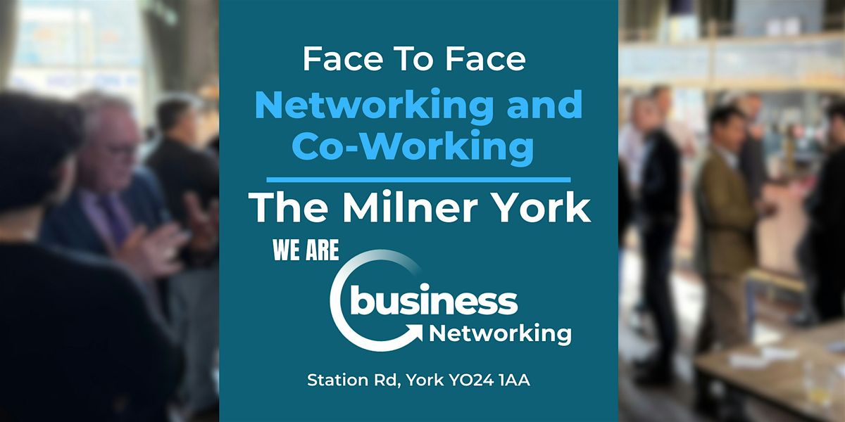 Networking YORK - Connect and Co-Work at The Milner Hotel