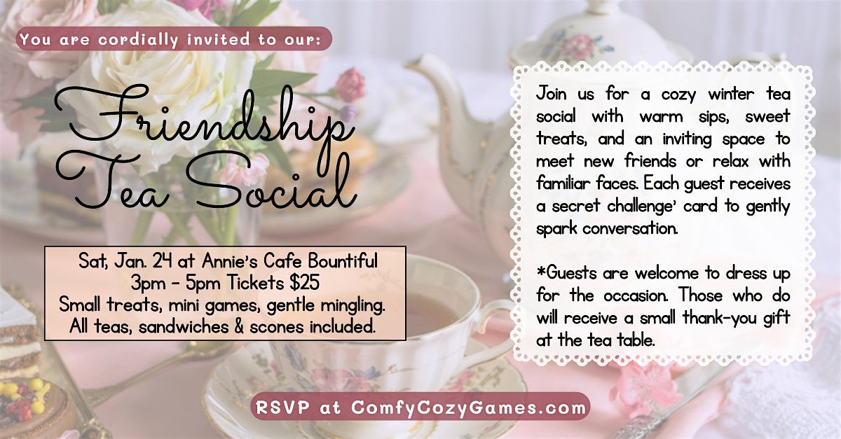 Friendship Tea Social 18+