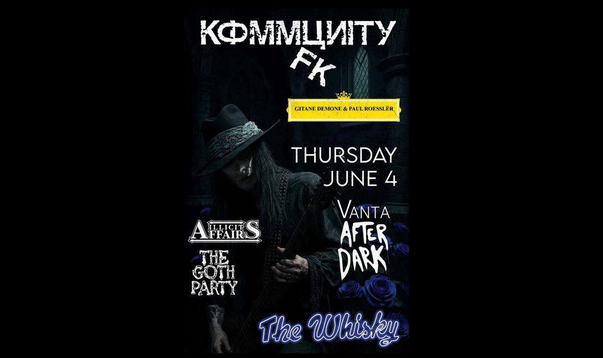 Kommunity FK , Gitane Demone and Vanta After Dark