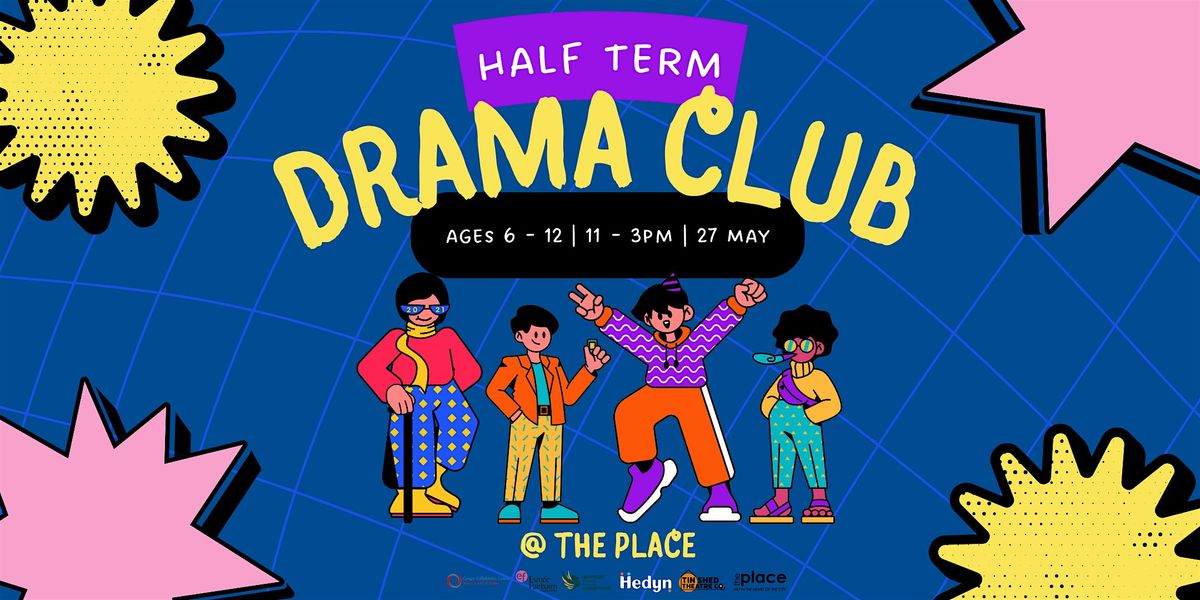 Half Term Drama Club