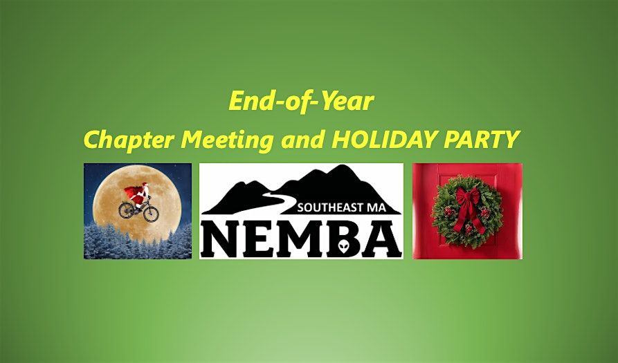 2025 SE Mass NEMBA End-of-Year Chapter Meeting & HOLIDAY PARTY