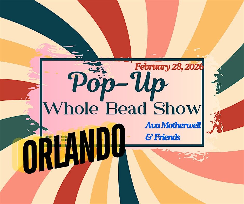 Pop-up Bead Show Orlando