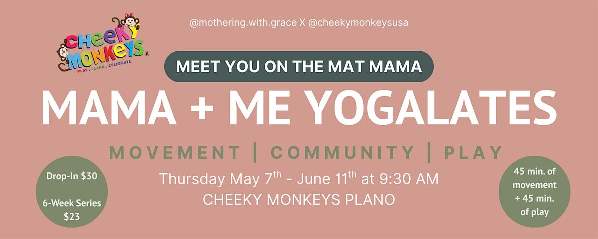 Mama + Me Yogalates at Cheeky Monkeys Plano