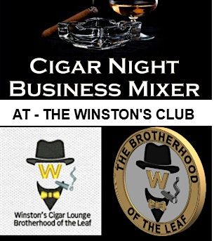 OC Cigar Night Business Mixer Group @ The WINSTON'S Club - MAY 13th